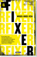 El Fixer / The Fixer