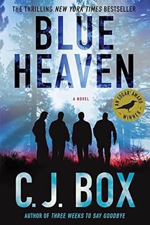 Box, C. J.. Blue Heaven. St. Martin's Press, 2009.