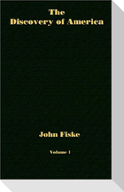 The Discovery of America - Volume 1