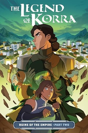 DiMartino, Michael Dante. The Legend of Korra: Ruins of the Empire Part Two. Dark Horse Comics,U.S., 2019.