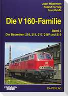 Die V 160-Familie 02: Die Baureihen 210, 215, 217, 219