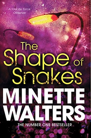 Walters, Minette. The Shape of Snakes. Pan Macmillan, 2012.