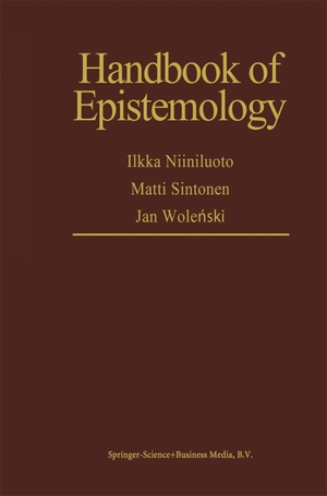 Niiniluoto, I. / Matti Sintonen et al (Hrsg.). Handbook of Epistemology. Springer New York, 2004.