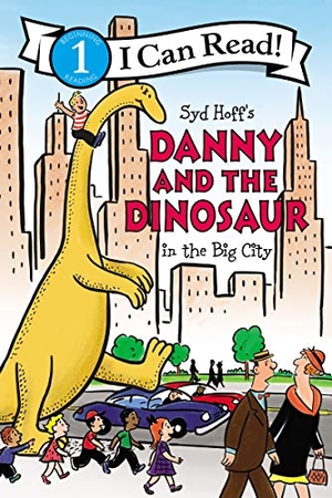 Hoff, Syd. Danny and the Dinosaur in the Big City. HarperCollins, 2019.