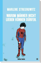 Warum Männer nicht lieben können dürfen.