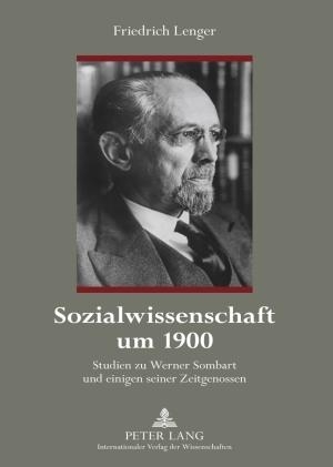 Lenger, Friedrich. Sozialwissenschaft um 1900 - Studien zu Werner Sombart und einigen seiner Zeitgenossen. Peter Lang, 2009.