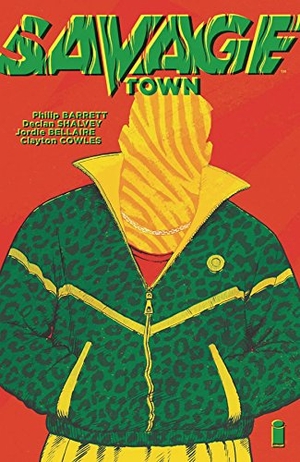Shalvey, Declan / Philip Barrett. Savage Town. Image Comics, 2017.