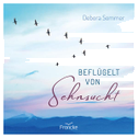 Beflügelt von Sehnsucht