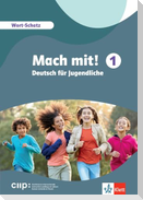 Mach mit! 1. Wort-Schatz