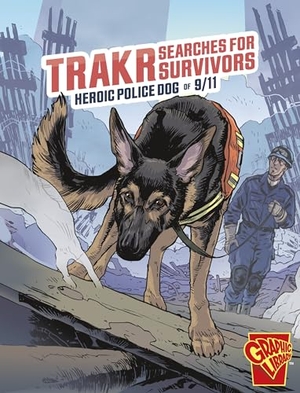 Manning, Matthew K.. Trakr Searches for Survivors - Heroic Police Dog of 9/11. Capstone Global Library Ltd, 2024.