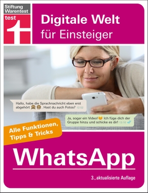 Beiersmann, Stefan. WhatsApp - Für Android und iPhone. Alle Funktionen, Tipps & Tricks. Stiftung Warentest, 2021.