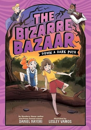 Nayeri, Daniel. The Bizarre Bazaar: Down a Dark Path (a Graphic Novel). Little, Brown Books for Young Readers, 2026.