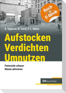 Aufstocken - Verdichten - Umnutzen - mit E-Book
