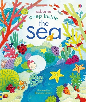 Milbourne, Anna. Peep Inside: The Sea. Usborne Publishing, 2018.