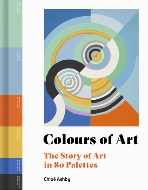 Ashby, Chloe. Colours of Art - The Story of Art in 80 Palettes. Quarto Publishing PLC, 2022.