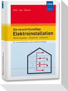 Die vorschriftsmäßige Elektroinstallation