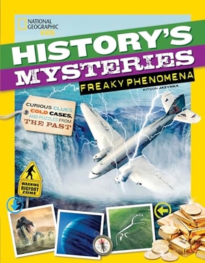 Jazynka, Kitson. History's Mysteries: Freaky Phenomena - Curious Clues, Cold Cases, and Puzzles from the Past. Disney - Rhcb, 2018.