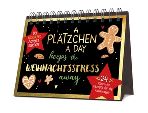 A Plätzchen a day keeps the Weihnachtsstress away - 24 köstliche Rezepte für die Adventszeit I Der besondere Adventskalender. Naumann & Göbel Verlagsg., 2026.