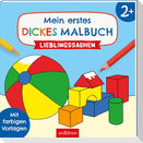 Mein erstes dickes Malbuch ab 2 - Lieblingssachen