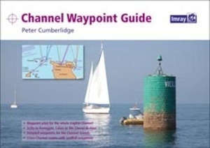 Cumberlidge, Peter. Channel Waypoint Guide. Imray, Laurie, Norie & Wilson Ltd, 2012.