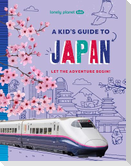 Lonely Planet Kids a Kid's Guide to Japan