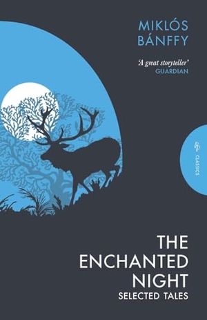 Banffy, Miklos. The Enchanted Night - Selected Tales. Pushkin Press, 2020.