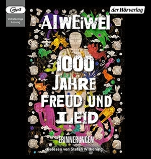 Ai Weiwei. 1000 Jahre Freud und Leid - Erinnerungen. Hoerverlag DHV Der, 2021.