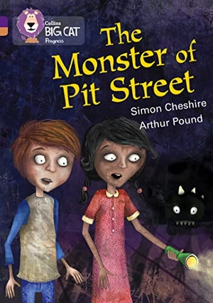 Cheshire, Simon. The Monster of Pit Street - Band 08 Purple/Band 12 Copper. HarperCollins UK, 2013.