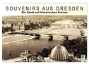 Souvenirs aus Dresden ¿ Die Stadt auf historischen Karten (Wandkalender 2025 DIN A3 quer), CALVENDO Monatskalender