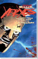 Miller, F: Xerxes. La caduta della casa di Dario e l'ascesa