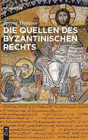 Troianos, Spyridon. Die Quellen des byzantinischen Rechts. De Gruyter, 2017.