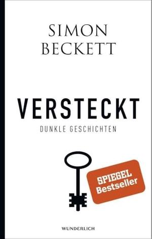 Beckett, Simon. Versteckt - Dunkle Geschichten. Wunderlich Verlag, 2020.