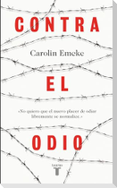 Contra El Odio / Against Hate.
