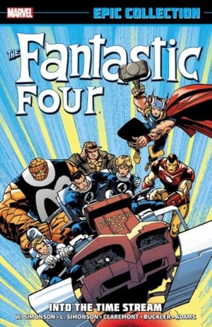 Simonson, Walt / Fingeroth, Danny et al. Fantastic Four Epic Collection: Into the Time Stream. Marvel, 2014.
