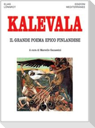 Kalevala. Il grande poema epico finlandese