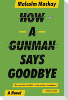 How a Gunman Says Goodbye