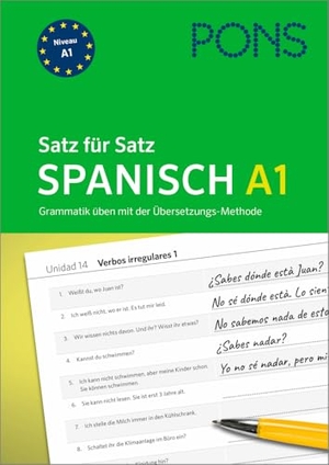 PONS Satz für Satz Spanisch A1 - Grammatik üben mit der Übersetzungs-Methode. Pons Langenscheidt GmbH, 2024.