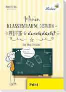 Meinen Klassenraum gestalten - pfiffig und durchdacht (PR)