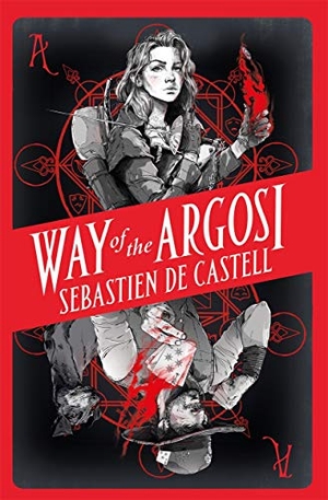 Castell, Sebastien de. Way of the Argosi. Hot Key Books, 2021.
