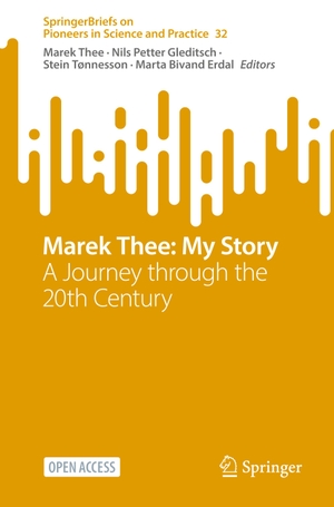 Thee, Marek / Marta Bivand Erdal et al (Hrsg.). Marek Thee: My Story - A Journey through the 20th Century. Springer International Publishing, 2022.