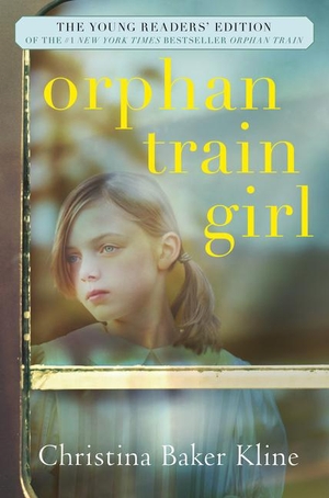 Kline, Christina Baker. Orphan Train Girl. Harper Collins Publ. USA, 2017.