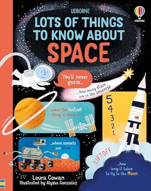Cowan, Laura. Lots of Things to Know about Space. Usborne Books, 2025.