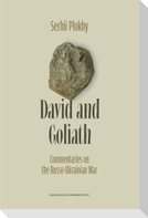 David and Goliath: Commentaries on the Russo-Ukrainian War