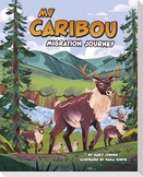 My Caribou Migration Journey