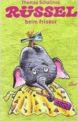 Rüssel beim Friseur. leiv Leipziger Kinderbuch, 2015.