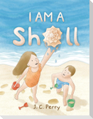 I Am a Shell