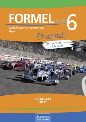Weidner, Simon / Walter Sailer. Formel PLUS 6 Förderheft Bayern - Mathematik für Mittelschulen zum LehrplanPLUS. Buchner, C.C. Verlag, 2018.