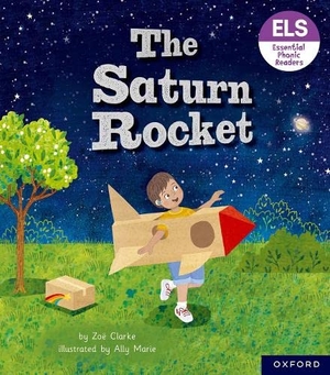Clarke, Zoe. Essential Letters and Sounds: Essential Phonic Readers: Oxford Reading Level 3: The Saturn Rocket. Oxford University Press, 2023.