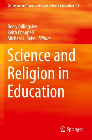Billingsley, Berry / Michael J. Reiss et al (Hrsg.). Science and Religion in Education. Springer International Publishing, 2020.