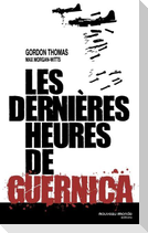 Les dernières heures de Guernica